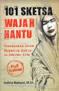 Image of 101 Sketsa Wajah Hantu: Penampakan Seram Makhluk Halus Di Sekitar Kita
