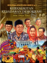 Image of Ensiklopedia Lintas Sejarah Indonesia #4 Kebangkitan Kesadaran Demokrasi Periode 1998-2004