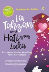 Image of La Tahzan untuk hati yang Luka