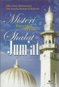 Image of Misteri Sayyidul Ayyam Sholat Jum'at