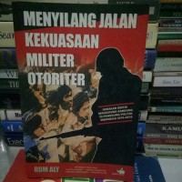 Image of Menyilang Jalan Kekuasaan Militer Otoriter