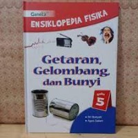 Image of Ensiklopedia Fisika Getaran, Gelombang dan Bunyi