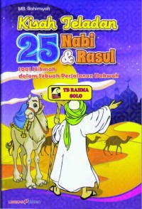 Image of Kisah Teladan 25 Nabi & Rasul 1001 Hikmah dalam Sebuah Perjalanan Dakwah