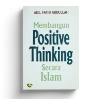Image of Membangun Positive Thinking Secara Islam