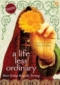 Image of A Life Less Ordinary Dari Gelap Kepada Terang