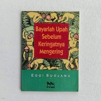 Image of Bayarlah Upah Sebelum Keringatnya Mengering
