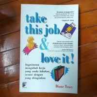 Image of Take This Job & Love it !