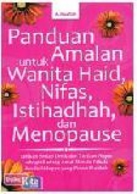 Image of Panduan Amalan untuk Wanita Haid, Nifas, Istihadhah dan Monopause