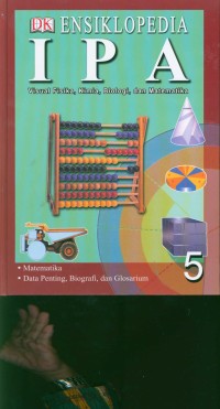 Image of Ensiklopedia IPA Jilid 5 (Matematika, Data Penting, Biografi, dan Glosarium)
