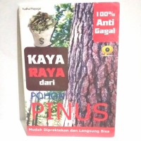 Image of Kaya Raya dari Pohon Pinus