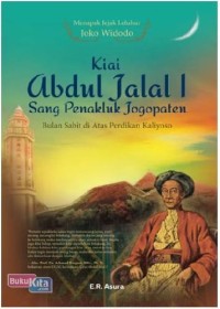 Image of Kiai Abdul Jalal 1 Sang Penakluk Jogopaten Bulan Sabit di Atas Persikan Kaliyoso