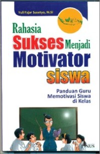 Image of Rahasia Sukses Menjadi Motivator Siswa