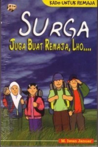 Image of Surga Juga Buat Remaja, Lho...