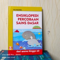 Image of Ensiklopedi Percobaan Sains Dasar 8 : Dari Warna Hingga Air
